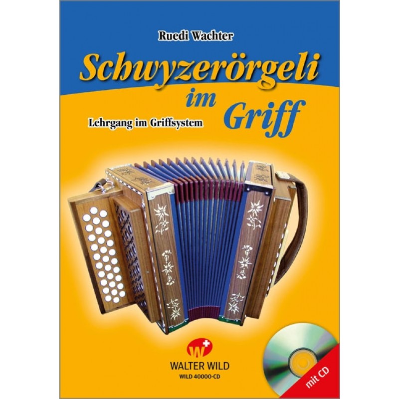 Schwyzerörgeli im Griff (Buch mit CD)