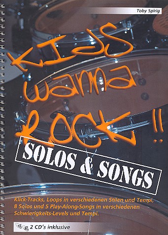 Kids wanna rock - Solos and Songs (+2CD's) : für Schlagzeug