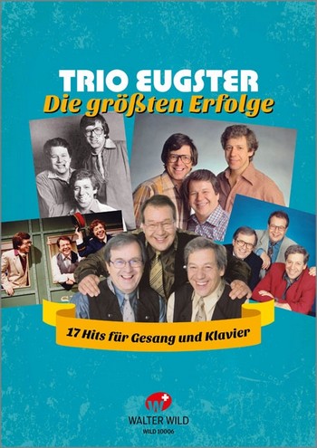 Trio Eugster - Die größten Erfolge: songbook Klavier/Gesang/Gitarre