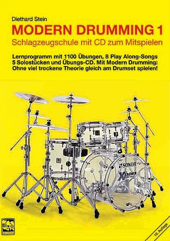 Modern Drumming Band 1 (+CD): Schlagzeugschule mit 1100 Übungen, Play Along Songs, Solostücken