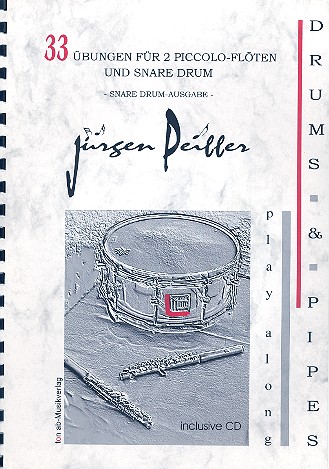 33 Übungen (+CD): für 2 Piccoloflöten und Snare drum Ausgabe für Snare drum