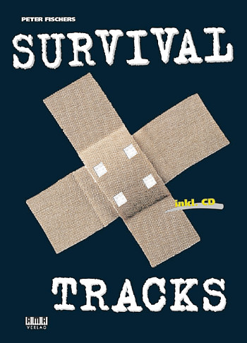 Survival Tracks (+CD) : für Gitarre jamtracks vol.4
