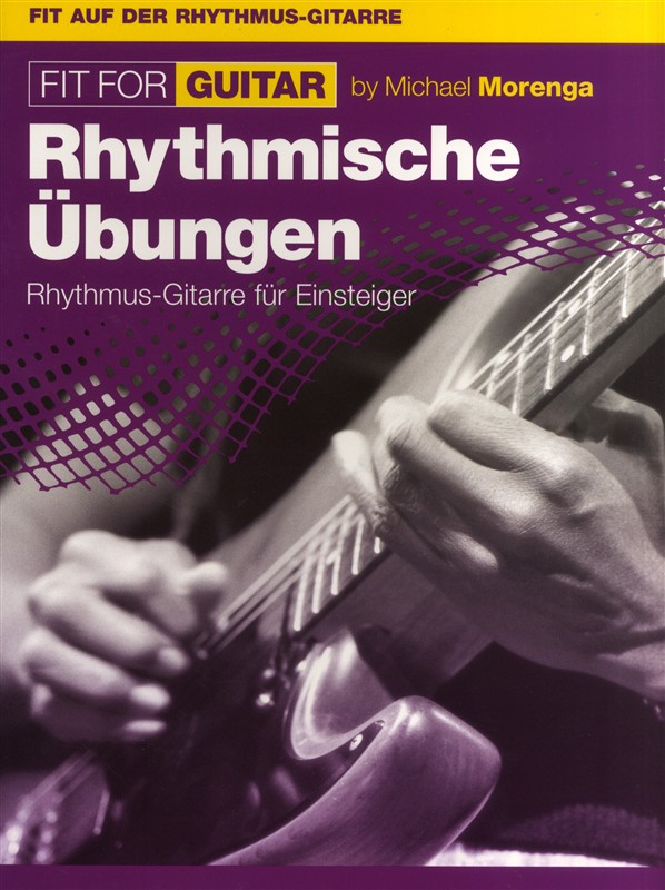 Fit for Guitar Band 5: Typische Gitarren-Rhythmen für Sologitarre