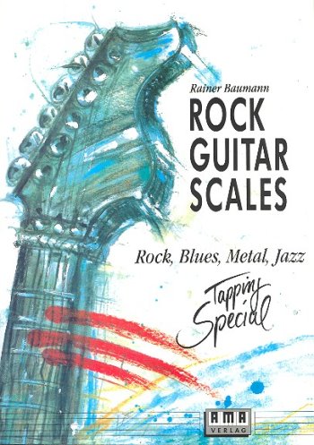 Rock Guitar Scales: Tapping Special