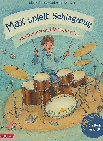 Max spielt Schlagzeug (+CD)